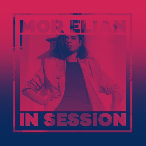 In Session: Mor Elian