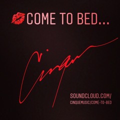 Come To Bed