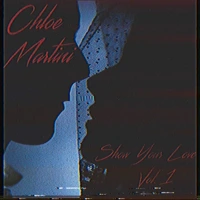 Chloe Martini presents 'Show Your Love Vol.1' - Valentine's Mix thumbnail
