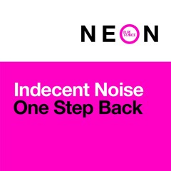 Indecent Noise - One Step Back [Pure Trance Neon]