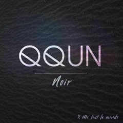 QQUN - Noir (ft. Mr Tout Le Monde)