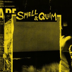 Smell & Quim - Quimtessence (Excerpts)