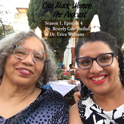 Season 1, Episode 4: "Loving Black Women’s Work"- Drs. Beverly Guy-Sheftall and Erica Williams