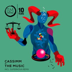 Cassimm - The Music (Supernova Remix)