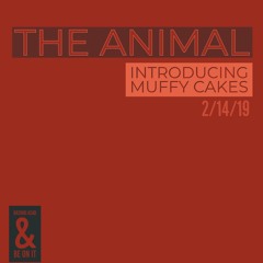 THE ANIMAL feat. Muffy Cakes  *Single Version*