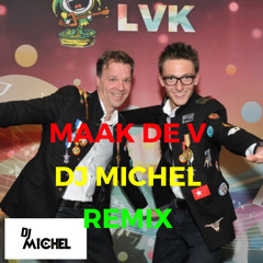 Nick & Patrick - Maak de V (Dj Michel Remix)
