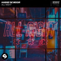 Hasse de Moor - All Night [OUT NOW]