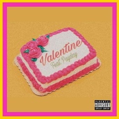 Valentine feat. Payday (prod. pandrs)