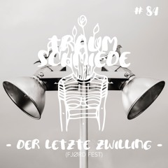 Die Vierundachtzigste - Der letzte Zwilling