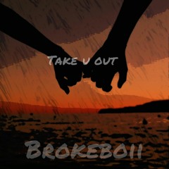 Take u out Marhen x Brokeboi ( Official song )