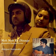 Moh Moh Ke Dhaage - Acoustic Guitar Cover