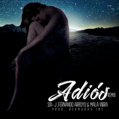 Adios Remix - Six J Ft. Causa & Fernando Arroyo