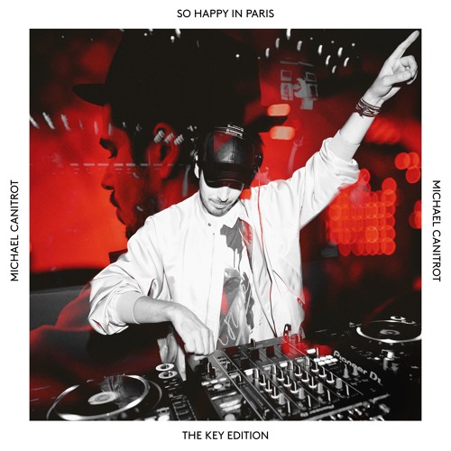 Michael Canitrot - So Happy in Paris 171 (The Key Edition)