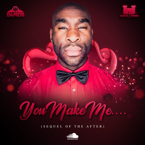Dj Dameri - You Make Me (Sequal Of The After)