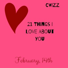21 Things I Love About You (21 Questions Remix)