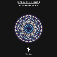 Antony PL & Philip Z - Synthbraker (Original Mix)