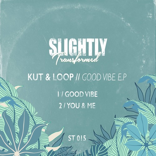 PREMIERE: Kut & Loop - You & Me [Slightly Transformed]