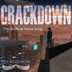 Crackdown (The Unofficial Theme Song)