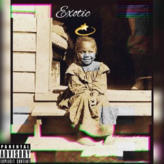 Exotic Ft. Gawd Bawdy