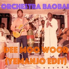 Orchestra Baobab--Dee Moo Woor (Yemanjo Edit)