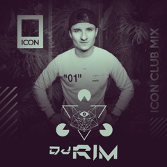 DJ RIM - ICON CLUB MIX