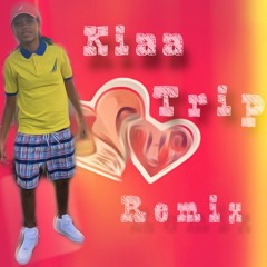 Kiaa - Trip Remix