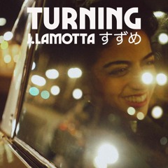 J.Lamotta - Turning (taken from SUZUME; out April 12th 2019)