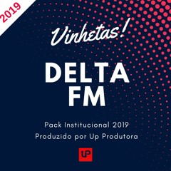 Delta FM - Pack Institucional 2019 de Vinhetas