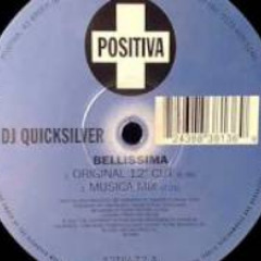 DJ Quicksilver - Bellissima - Original 12'' Cut
