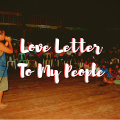 Love Letter To My People (Prod. by AL IN D'ZONE)