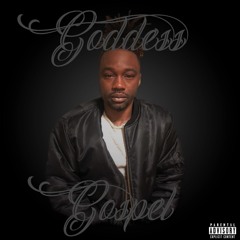 Goddess Gospel (Feat. Godis Tanesha)