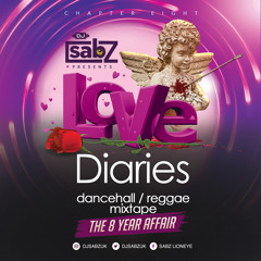 Dj Sabz Presents - Love Diaries (Chapter Eight) (The 8 Year Affair) 💜 (2k19)