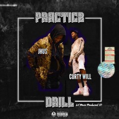 Practice Drill Feat. Curtywill (Prod. LiL Rece)