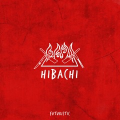 Futuristic - Hibachi