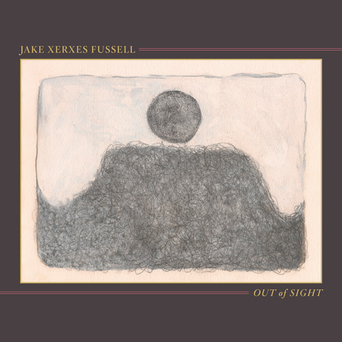 Jake Xerxes Fussell: Out of Sight - "Jubilee" (2019, PoB-042)