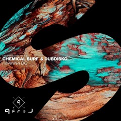 Chemical Surf, Dubdisko - I Wanna Do [Afro.J - Bootleg]