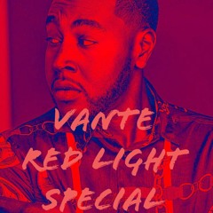 Vante - Red Light Special (TLC REMAKE)