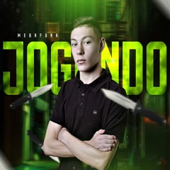 MEGA - JOGANDO (DJ DIGUINHO) CVHT