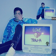 Love Trauma