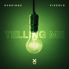 Evokings, Pizzolo - Telling Me (Extended Mix)
