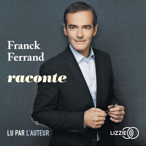 Stream Franck Ferrand Raconte De Franck Ferrand Lu Par L Auteur By