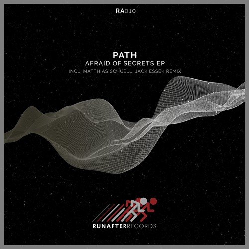 PREMIERE: PATH - Of Secrets (Original Mix) [RunAfter Records]