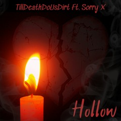 Hollow ft. Sorry X