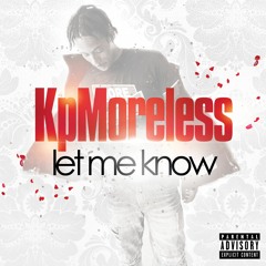 Let Me Know (VIDEO OUT NOW)