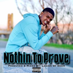 Nothing 2 Prove - Zaylee Bussin