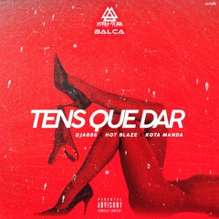 TENS QUE DAR- DJABBS FEAT HOTBLAZE & KOTA MANDA
