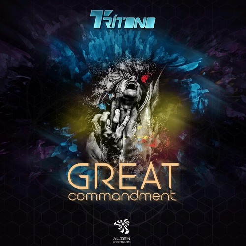 Trítono - Great Commandment  (OUT NOW!) ✬ Alien Rec