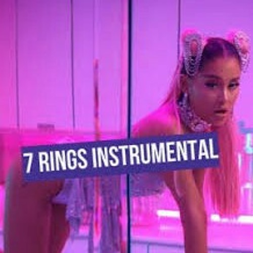 stel je voor bellen Vluchtig Stream Ariana Grande - 7 rings (Instrumental).mp3 by Hot 100 | Listen  online for free on SoundCloud