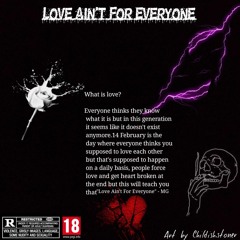 LOVE-AINT-FOR-EVERYONE