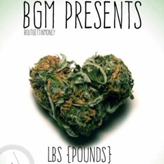 Lbs/Pounds Ft. Howse(BGM)